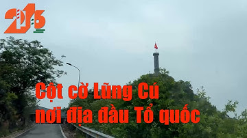 Cột cờ Lũng Cú, nơi địa đầu Tổ quốc           #diendan216