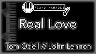 Real Love - Tom Odell//John Lennon - Piano Karaoke Instrumental