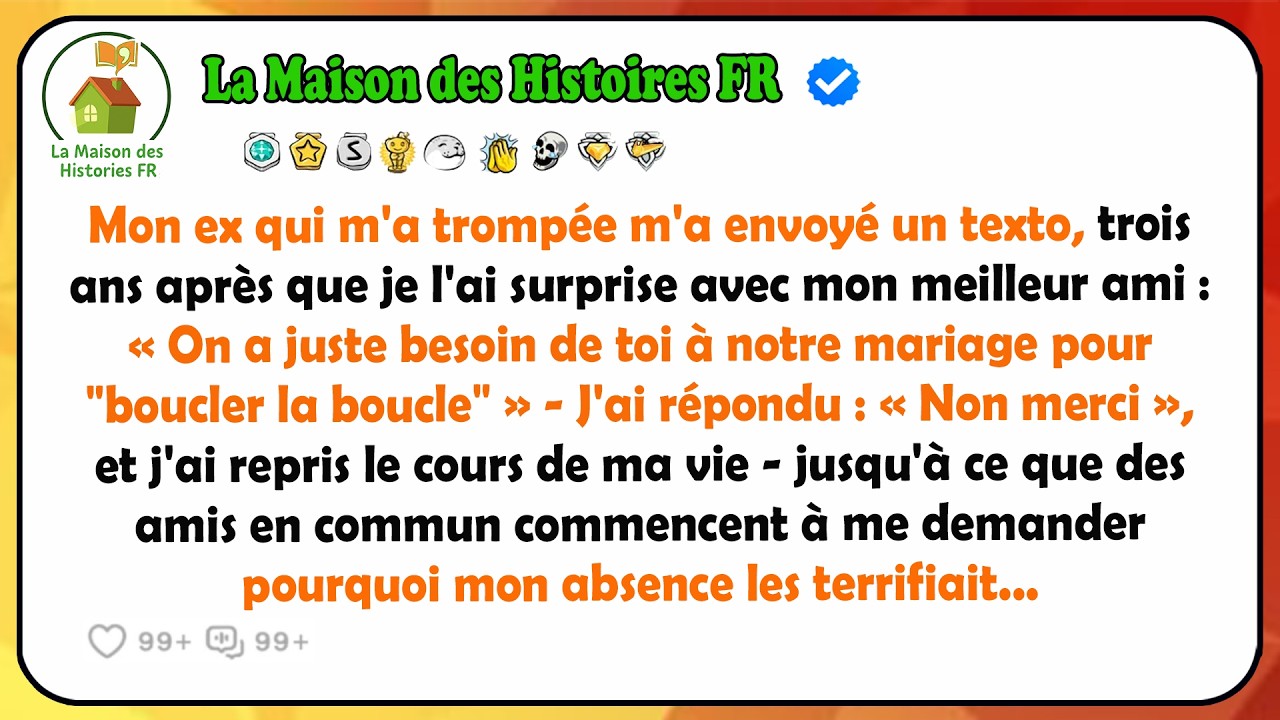 Il y a trois ans, j'ai surpris ma copine et mon meilleur ami ensemble. Aujourd'hui, ils m'envoient un texto : « On a juste besoin de toi à notre mariage pour tourner la page. » J'ai répondu non,...