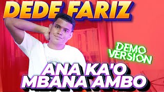 Download Lagu LAGU DAERAH ENDE LIO / ANA KAO MBANA AMBO - DEDE FARIZ / DEMO VERSION MP3 Download Lagu LAGU DAERAH ENDE LIO / ANA KAO MBANA AMBO - DEDE FARIZ / DEMO VERSION MP3