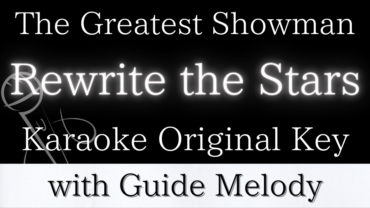 【Karaoke Instrumental】Rewrite the Stars / The Greatest Showman【Original