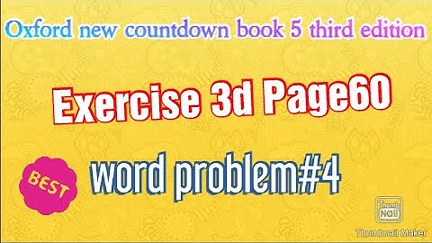 Oxford new countdown book 5 third edition Exercise 3d Page#60 word problem#4