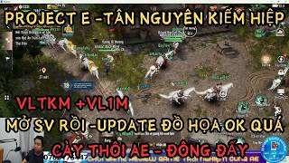 PROJECT E: VL1M +VLTKM : SERVER IS OPEN - GREAT GRAPHICS UPDATE - LET'S GRIND GUYS screenshot 2