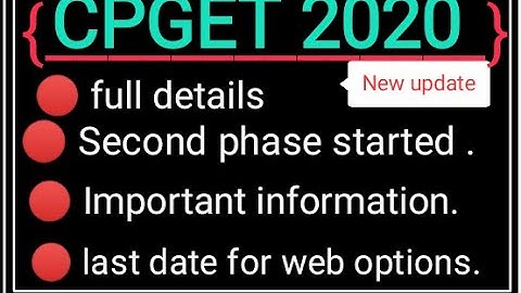 CPGET 2020|| 2nd phase started important information|| web options|| new update