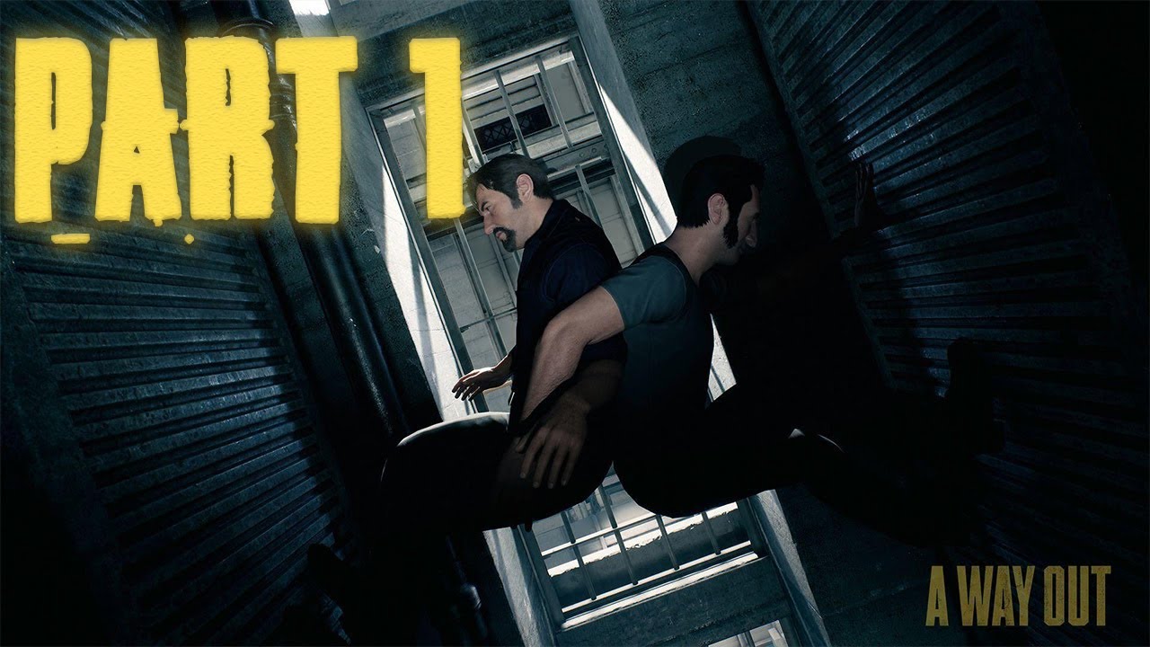 A WAY OUT | Gameplay Walkthrough - Part 1 | No Commentary【1080p HD】