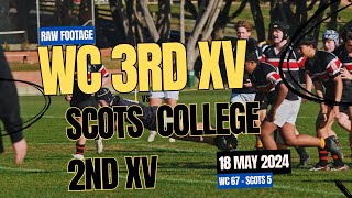 20240518 - Raw Footage - Wellington College 3rd XV vs Scots College 2nd XV - Grading