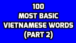 100 most basic Vietnamese words (Part 2)