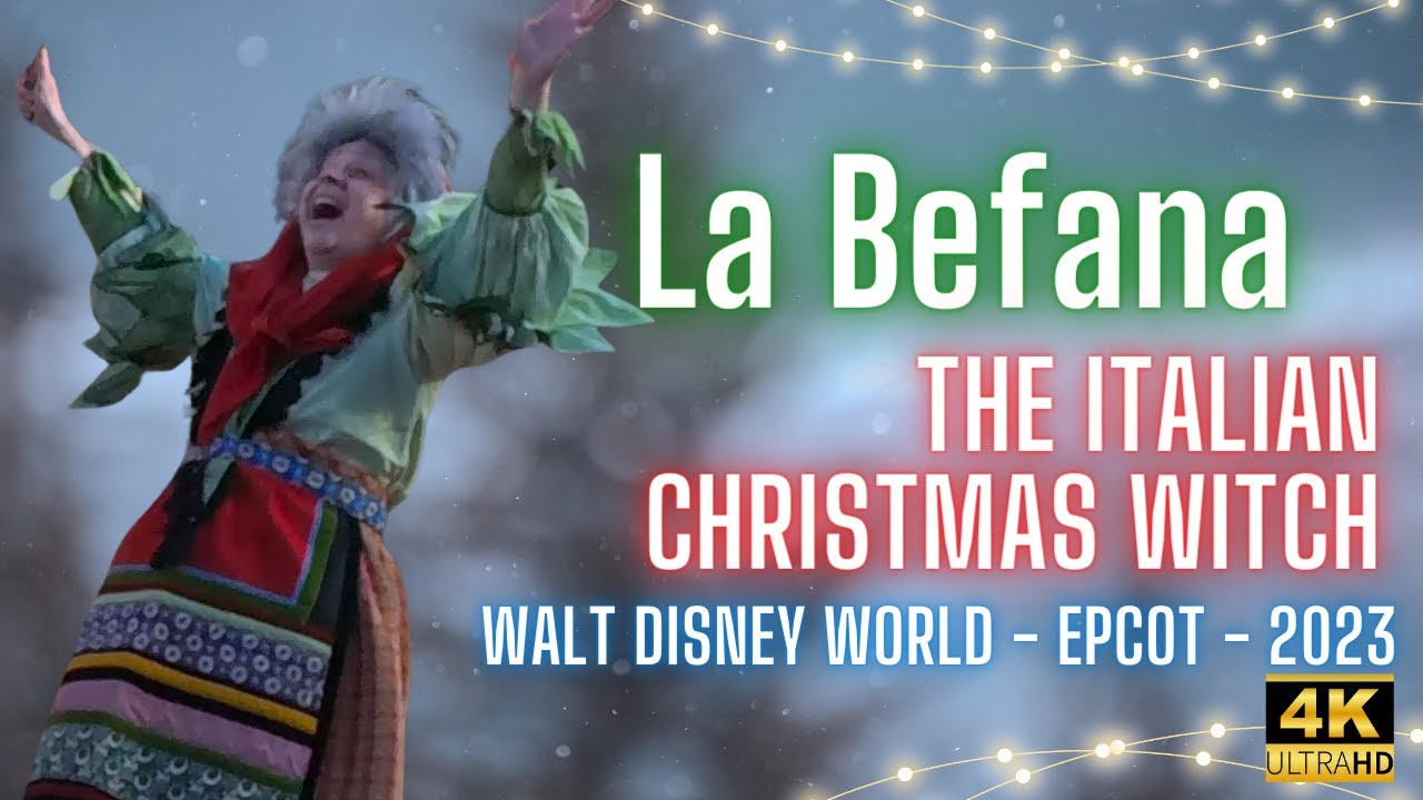 La Befana (Christmas Witch) holiday storyteller - 2023 EPCOT International Festival of the Holidays