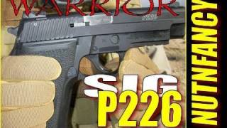 Sig P226:  Warrior Excellence Pt 3 by Nutnfancy