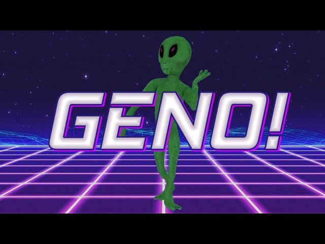 HAPPY BIRTHDAY GENO! - ALIEN REMIX