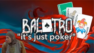 Balatro is poker