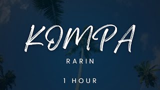 [1 hour loop] Rarin - Kompa 