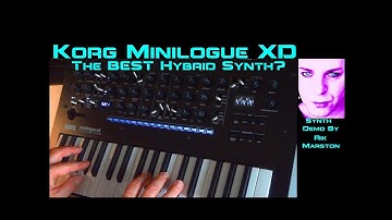 Korg Minilogue XD Best Hybrid Synth? Analog Digital Synthesizer Rik Marston