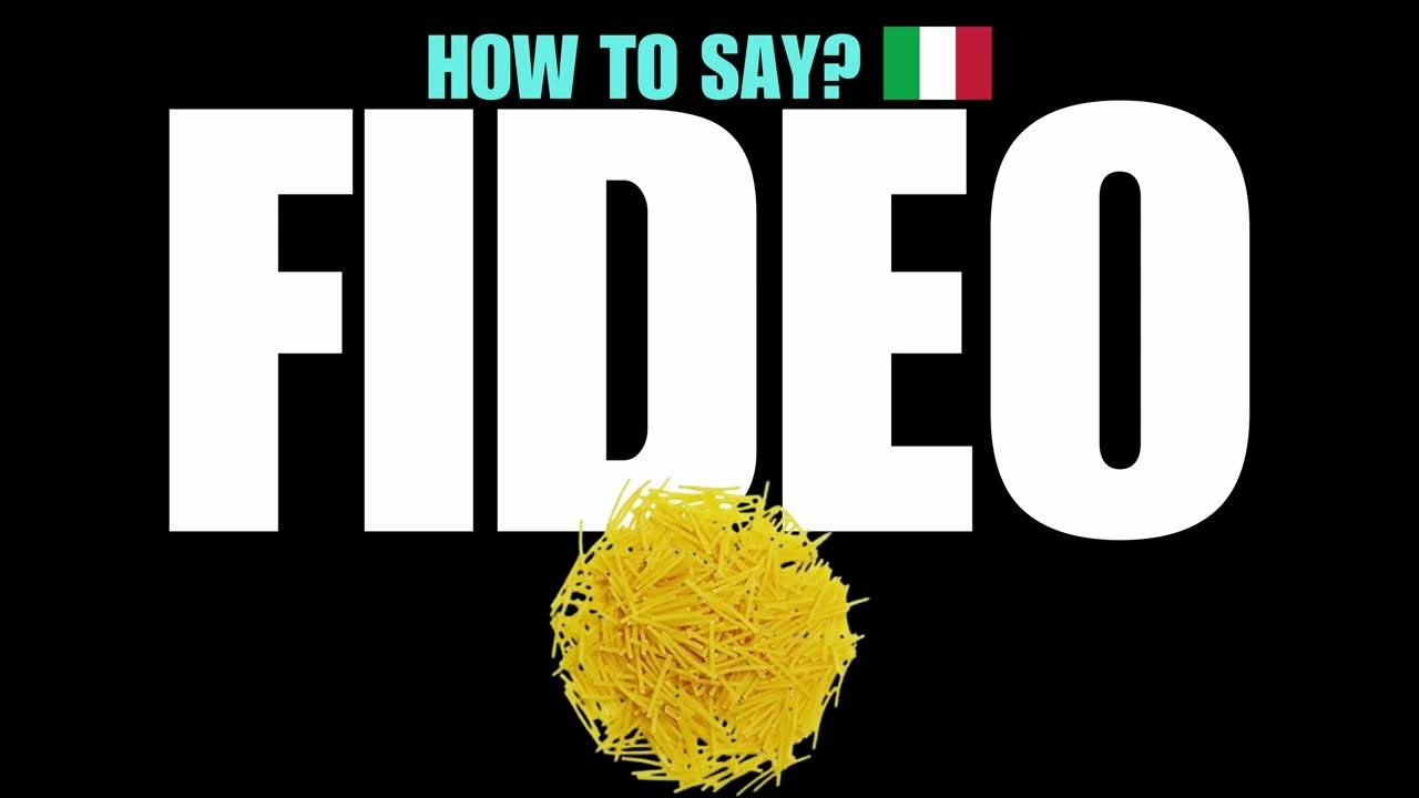 HOW TO PRONOUNCE FIDEO CORRECTLY? NATIVE ITALIAN PASTA NOODLE