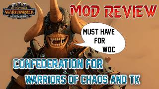 Confederation for Warriors of Chaos and Tomb Kings - Mod Review for TWW3 Immortal Empires.