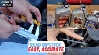 My Method Is Best Among 4 Solutions for Reading Oil Dipstick Accurately,  Part 1 Thin Oil