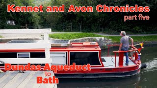 Cruising from Dundas Basin to Bath  Kennet and Avon Chronicles part 5   Episode 58