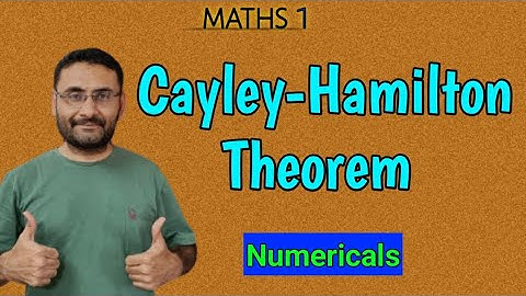 Cayley Hamilton Theorem | Numericals | Matrices | Maths