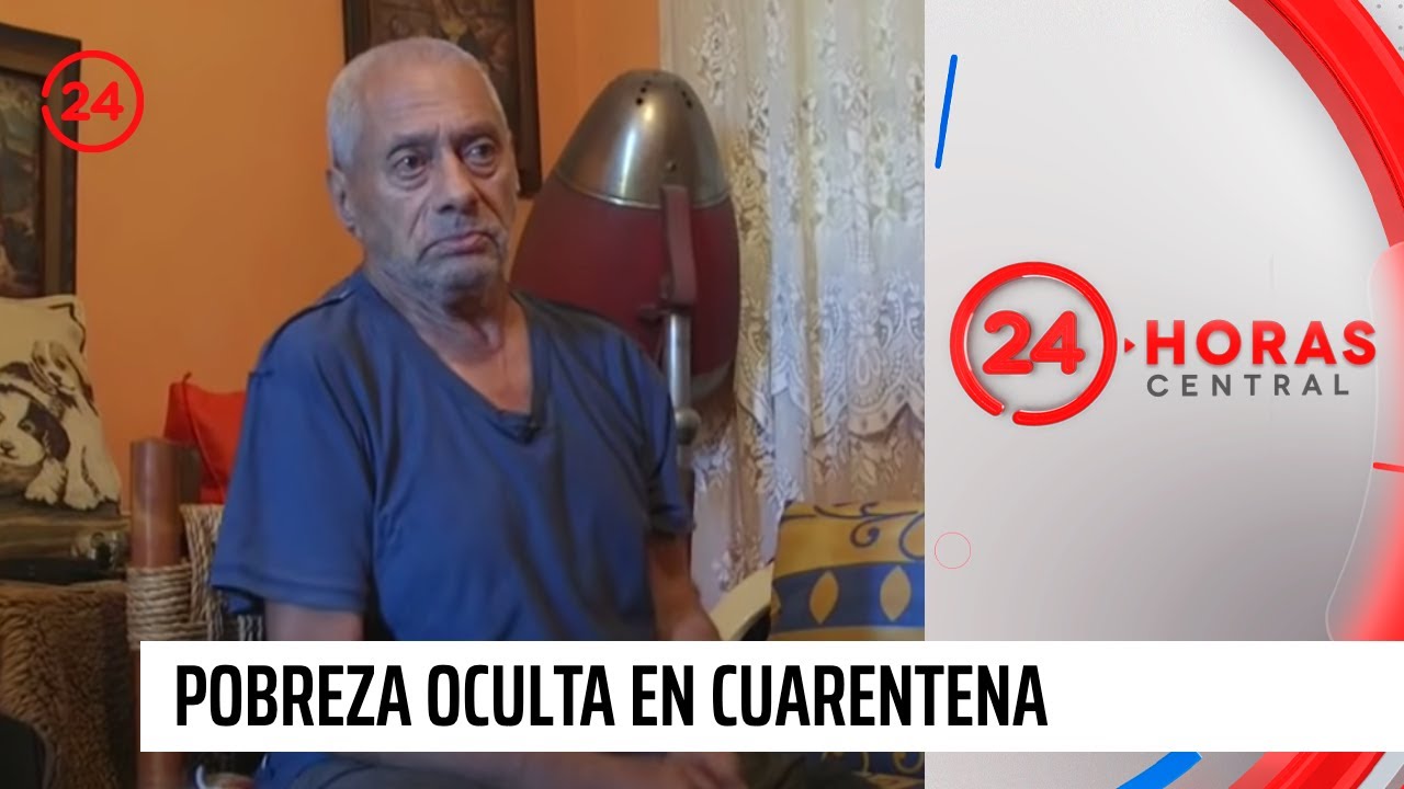 Reportajes 24: Pobreza oculta en cuarentena | 24 Horas TVN Chile