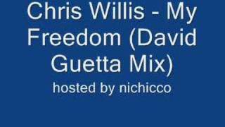 Download Lagu Chris Willis - My Freedom (David Guetta Mix) MP3