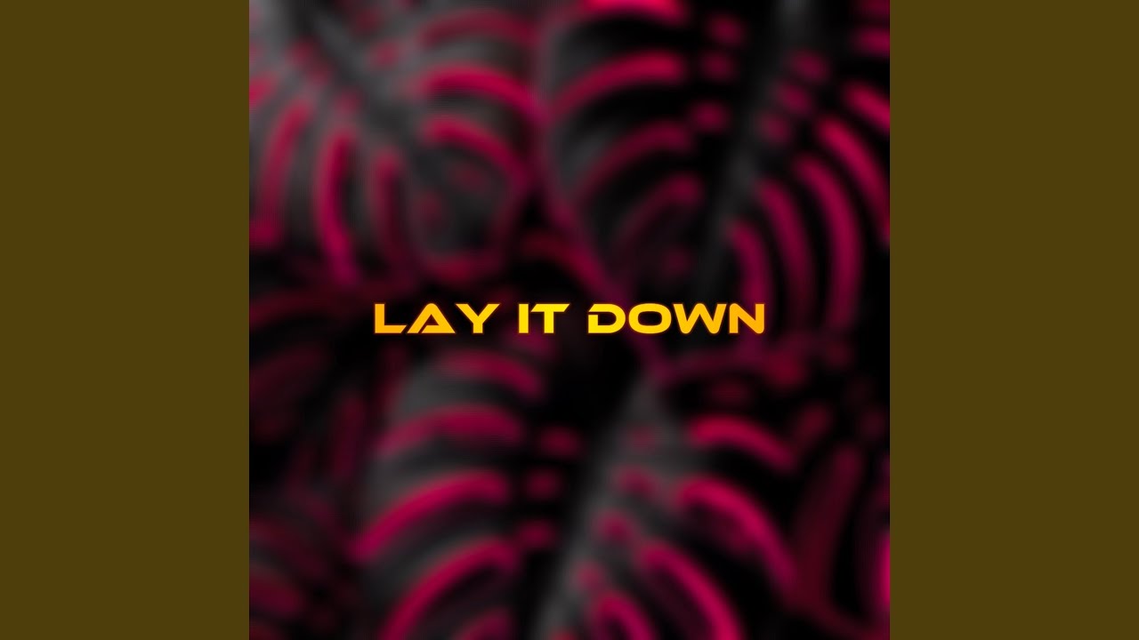 Watch Lay It Down on YouTube Watch Lay It Down on YouTube