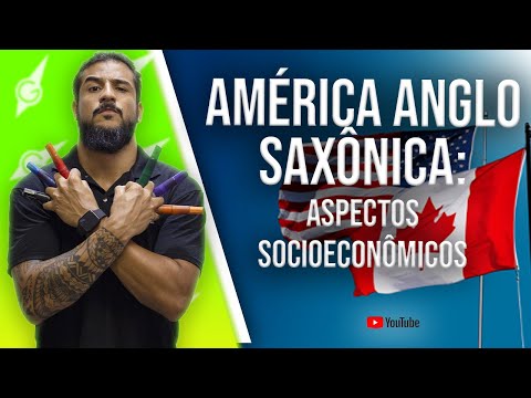 América Anglo-Saxônica: Aspectos Socioeconômicos - Geobrasil {Prof. Rodrigo Rodrigues}