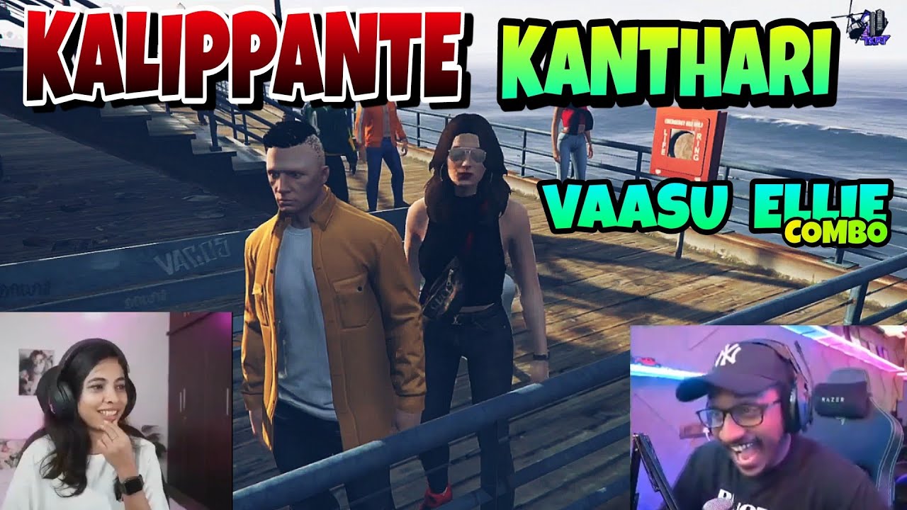 Kalippante Kanthari 😅 Vaasu Ellie Combo 😌♥️ Back to Relationship 😌💓 Thug മായി Sarakk Annan 🤣💥