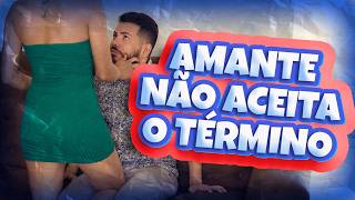Amante se recusa a aceitar o término e ameaça destruir a vida do casal