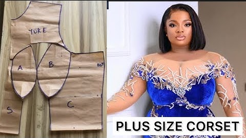 HOW TO DRAFT A PLUS SIZE CORSET  FOR BIG BURST #corset #how #tutorial
