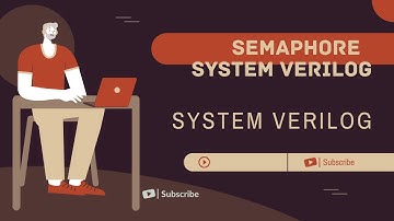 SEMAPHORE IN SYSTEM VERILOG