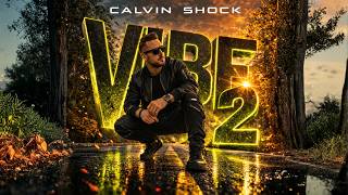 Calvin Shock  Vibe 2