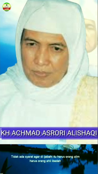 KH ACHMAD ASRORI AL ISHAQI | SYARAT DIKABULKAN DOA ( Story wa )