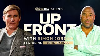 "Society would not accept a black Simon Jordan!" ⚽ John Barnes | Up Front