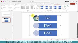 How to insert vertical picture accent list smartart in powerpoint without How To Insert Bending Picture Accent List Smartart In Powerpoint 2016