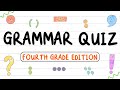 Fourth Grade Grammar Quiz 📝 | Twinkl USA