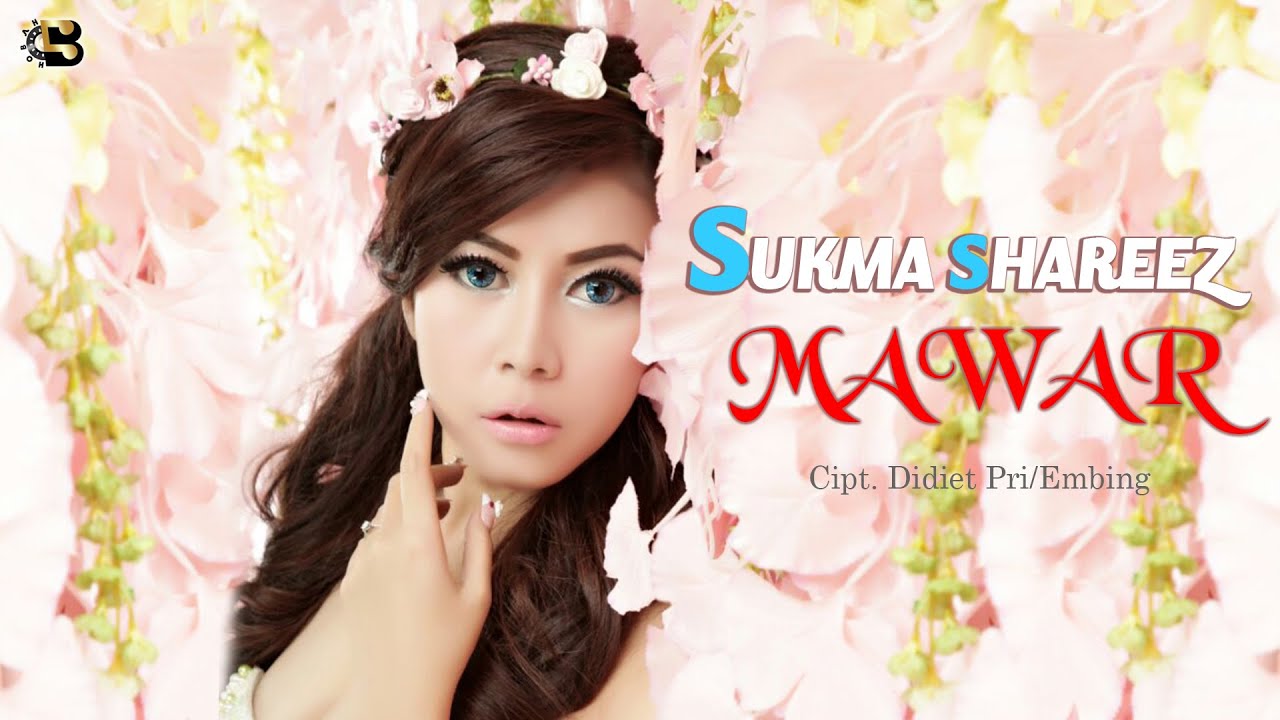 MAWAR - SUKMA SHAREEZ  | DJ REMIX 2022