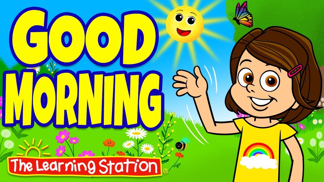 Good Morning Song  Good Morning Music For Kids  Brain Breaks   Kids Songs by The Learning Station