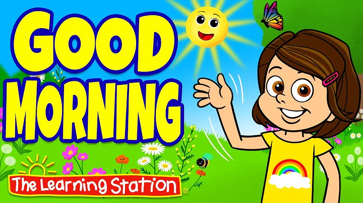 Good Morning Song ♫ Good Morning Music For Kids ♫ Brain Breaks ♫  Kids Songs by The Learning Station - DayDayNews