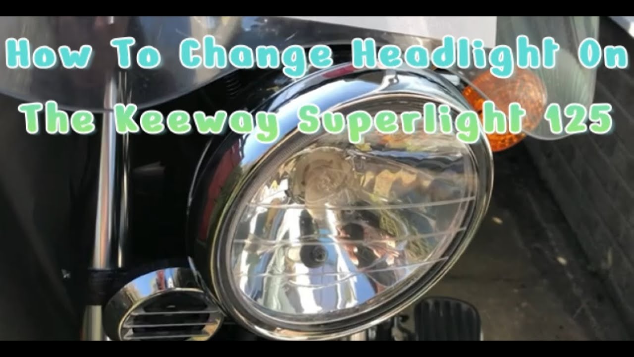 Valkyrie Biker - How to change a headlight bulb on a Keeway Superlight