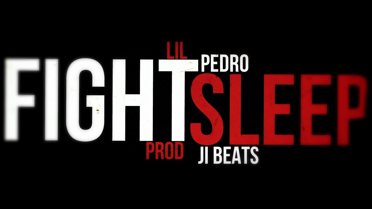 Lil Pedro - Fight Sleep [Prod by JI Beats] - YouTube