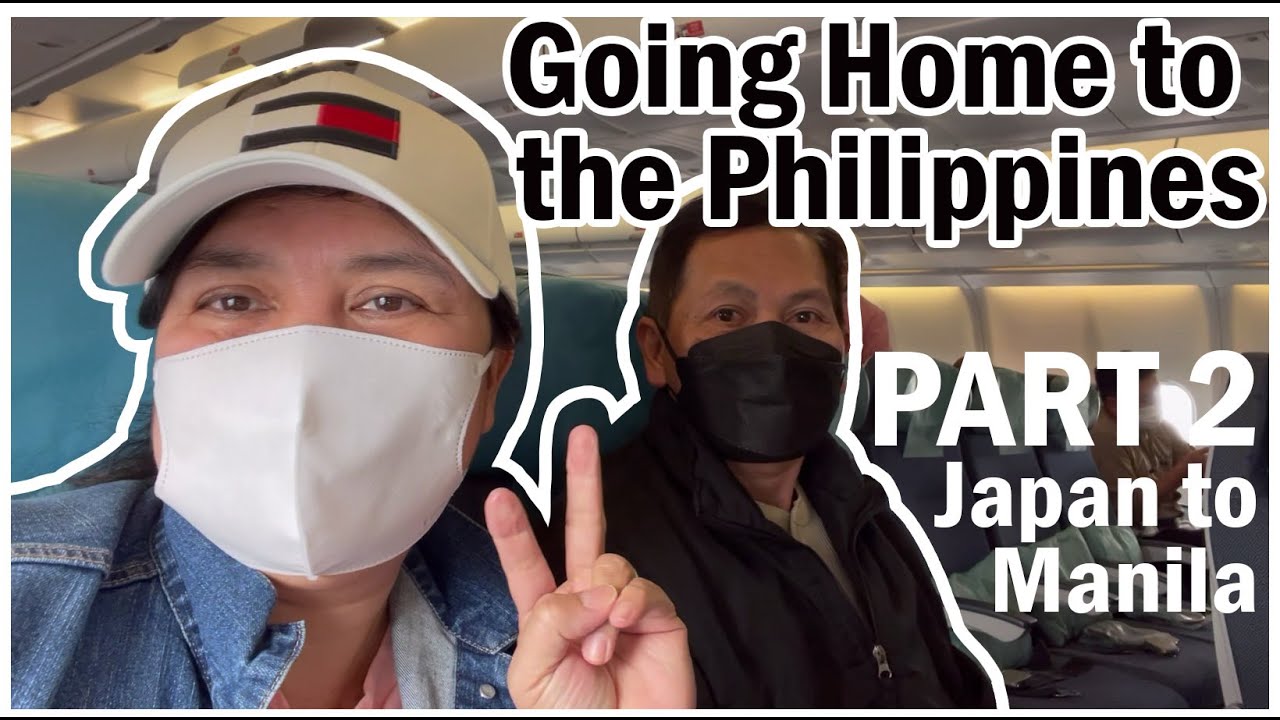 Going home to the Philippines  : Japan to Manila ( Part 2 )