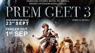 Prem Geet 3 /upcoming movie New Nepali movie first time in India in hindi Prem Geet 3 Trailer