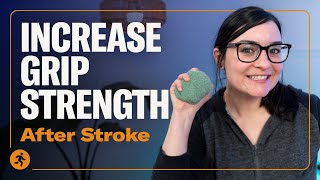 10-MIN Workout to Increase Grip Strength after Stroke