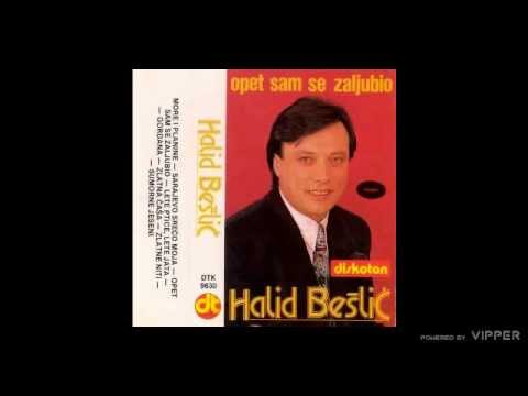 Halid Beslic - Sarajevo Grade Moj