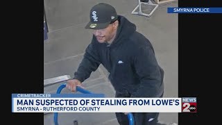 Smyrna police search for man accused of stealing from Lowe's