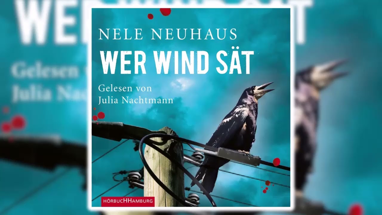 Wer Wind sät / Oliver von Bodenstein Bd.5 von Nele Neuhaus | Hörbuch Krimi Thriller
