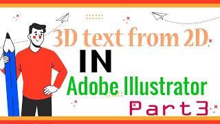 How to convert 2d text into 3d in Adobe illustrator