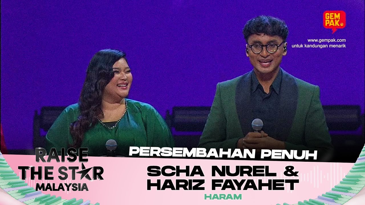 [Persembahan Penuh] SCHA NUREL & HARIZ FAYAHET (Haram) | RAISE THE STAR MALAYSIA 2025