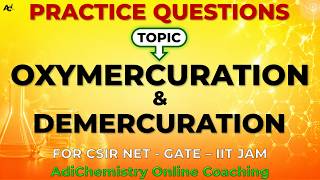 Oxymercuration-demercuration practice questions - CSIR NET - GATE - IIT JAM - IIT JEE - NEET