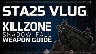 Famous StA25 Vlug - Killzone: Shadow Fall Weapon Guide Wealth